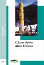 Cultures alpines = Alpine Kulturen