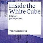 Inside the white cube: édition palimpseste