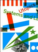 Utopics: systems and landmarks : [this book is published on the occasion of "Utopics - 11th Swiss Sculpture Exhibition", Bienne (August 30 - October 25, 2009)]
