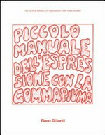 Piero Gilardi - the little manual of expression with foam rubber