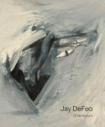 Jay DeFeo: Chiaroscuro : ["Jay DeFeo: Chiaroscuro" is published by Galerie Eva Presenhuber to accompany an exhibition at Galerie Eva Presenhuber, Zürich, Switzerland from June 8 through July 20, 2013]