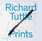 Richard Tuttle - Prints [this book was published on occasion of the exhibition "Richard Tuttle: a print retrospective" at the Bowdoin College Museum of Art, June 28 through October 19, 2014]