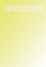 Anticipations: 2013-2016 : a three-year pre-launch programme Lafayette Anticipations - Foundation d'enterprise Galeries Lafayette