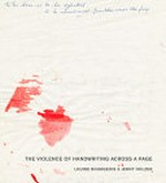 The violence of handwriting across a page - Louise Bourgeois x Jenny Holzer