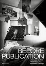 Before publication: montage in art, architecture and book design