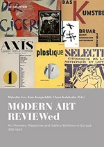 Modern art reviewed: art reviews, magazines and gallery bulletins in Europe, 1910-1940