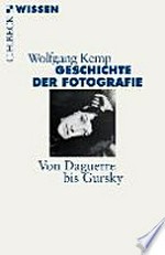 Geschichte der Fotografie: von Daguerre bis Gursky