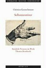 Selbstzerstörer: suizidale Prozesse im Werk Thomas Bernhards