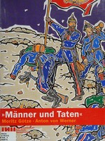 "Männer und Taten" - Moritz Götze, Anton von Werner: 25. August bis 07. Oktober 2007, Saarlandmuseum Saarbrücken