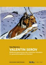 Valentin Serov: Bildfindungsprozesse des russischen Künstlers im gesamteuropäischen Kontext