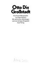 Otto Dix: Grosstadt : Eine Kunst-Monographie