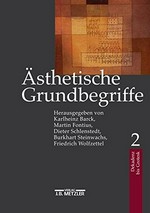 Ästhetische Grundbegriffe (ÄGB) : historisches Wörterbuch in sieben Bänden
