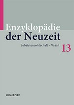 Enzyklopädie der Neuzeit: 13 Subsistenzwirtschaft - Vasall