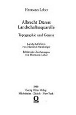 Albrecht Dürers Landschaftsaquarelle: Topographie und Genese