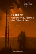 Public art - Gedanken zu Formen des Öffentlichen