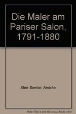 Die Maler am Pariser Salon 1791-1880