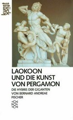 Laokoon und die Kunst von Pergamon: die Hybris der Giganten