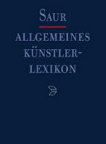 Allgemeines Künstlerlexikon: die bildenden Künstler aller Zeiten und Völker