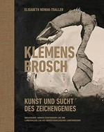 Klemens Brosch: Kunst und Sucht des Zeichengenies