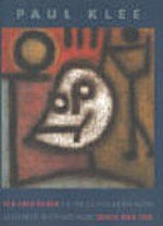 Paul Klee: Tod und Feuer: die Erfüllung im Spätwerk : [Ausstellung: Fondation Beyeler, Riehen/Basel, 10. August - 9. November 2003, Sprengel Museum Hannover, 23. November 2003 - 15. Februar 2004] = Paul Klee: Death and fire
