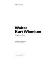 Walter Kurt Wiemken: das gesamte Werk