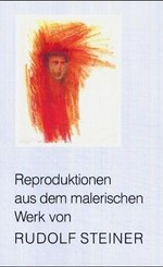 Reproduktionen aus dem malerischen Werk von Rudolf Steiner