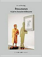 Realismus: 45 Jahre deutsche Bildhauerei