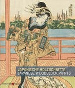 Japanische Holzschnitte aus der Sammlung Ernst Grosse = Japanese woodblock prints from the Ernst Grosse collection