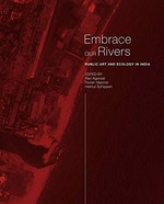 Embrace our rivers: public art and ecology in India