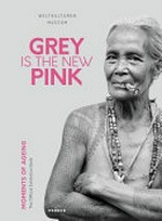 Grey is the new pink: moments of aging