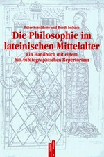 Die Philosophie im lateinischen Mittelalter: ein Handbuch mit einem bio-bibliographischen Repertorium
