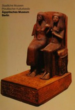 Ägyptisches Museum: Staatliche Museen, Preussischer Kulturbesitz