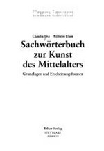 Sachwörterbuch zur Kunst des Mittelalters: Grundlagen und Erscheinungsformen