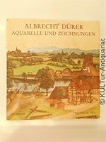 Albrecht Dürer, Aquarelle und Zeichnungen
