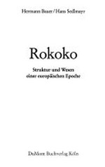 Rokoko: Struktur und Wesen einer europäischen Epoche