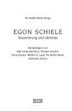 Egon Schiele, Inszenierung und Identität