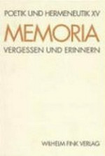 Memoria: Vergessen und Erinnern