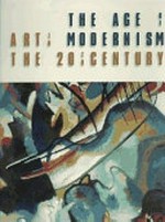 Die Epoche der Moderne, Kunst im 20. Jahrhundert [Martin-Gropius-Bau, Berlin, 7. Mai - 27. Juli 1997]