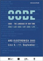 Code: code - the language of our time : code = law, code = art, code = life : [Ars Electronica 2003]