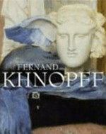 Fernand Khnopff (1858 - 1921) [dieses Buch wurde anlässlich der Retrospektive "Fernand Khnopff 1858 - 1921" herausgegeben: Königlich-Belgisches Kunstmuseum, Brüssel, 16. Januar - 9. Mai 2004, Museum der Moderne, Salzburg, Rupertin
