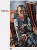 Max Beckmann - Traum des Lebens [diese Publikation erscheint anlässlich der Ausstellung "Max Beckmann - Traum des Lebens", Zentrum Paul Klee, Bern, 31. März - 18. Juni 2006]
