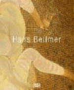 Hans Bellmer [dieser Katalog erscheint anlässlich der Ausstellung "Hans Bellmer", Staatliche Graphische Sammlung München, 29. Juni - 27. August 2006, Whitechapel Art Gallery, London, 20. September - 19. November 2006, Paris: Centre Pompidou, Musée National d'Art Moderne, 1. März - 22. Mai 2006]