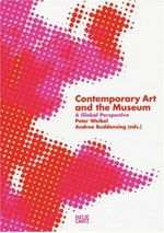 Contemporary art and the museum: a global perspective