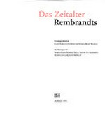 Das Zeitalter Rembrandts [diese Publikation erscheint anlässlich der Ausstellung "Das Zeitalter Rembrandts", Albertina, Wien, 4. März bis 21. Juni 2009]