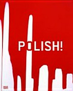 Polish! zeitgenössische Kunst aus Polen