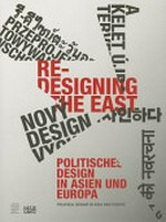 Re-designing the East: politisches Design in Asien und Europa