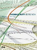 Thomas Ruff: Editionen 1988 - 2014 : [Werkverzeichnis]