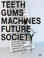 Teeth gums machines future society Teeth gums machines future society