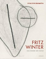 Fritz Winter: das Innere der Natur