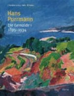 Hans Purrmann: Werkverzeichnis 1 Die Gemälde I, 1895 - 1934